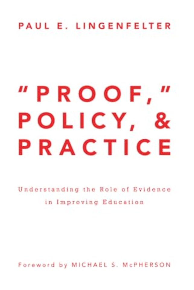 "Proof," Policy, and Practice