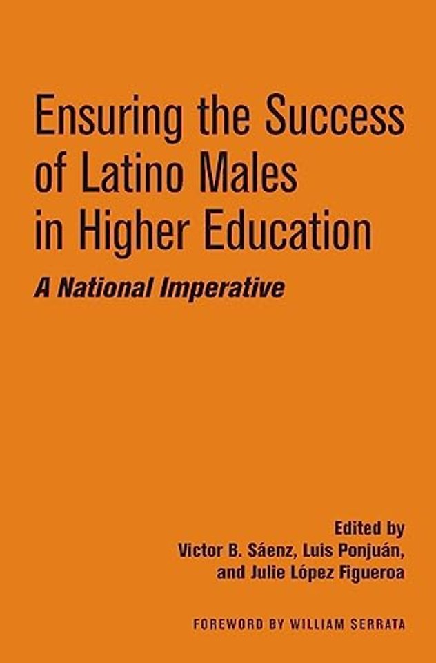Ensuring the Success of Latino Males in Higher Education
