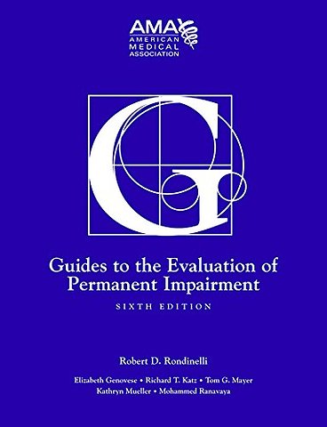 Guides to the evaluation of permanent impairment