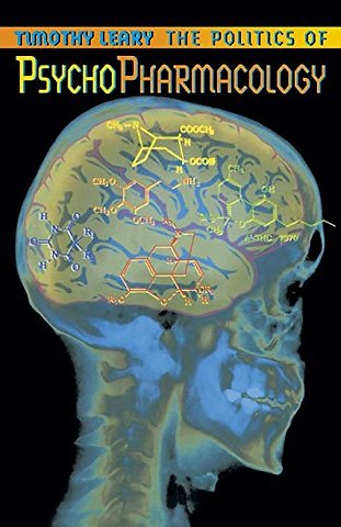 The Politics of Psychopharmacology