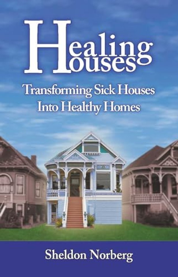 Healing Houses