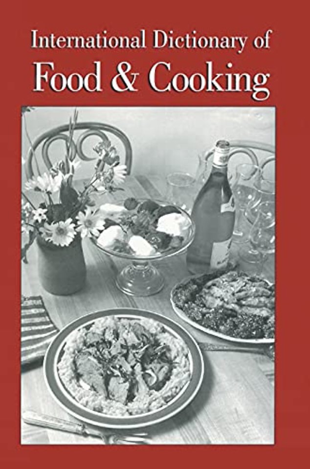 International Dictionary of Food and Cooking