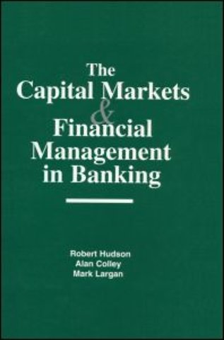 Capital Markets and Financial Management in Banking