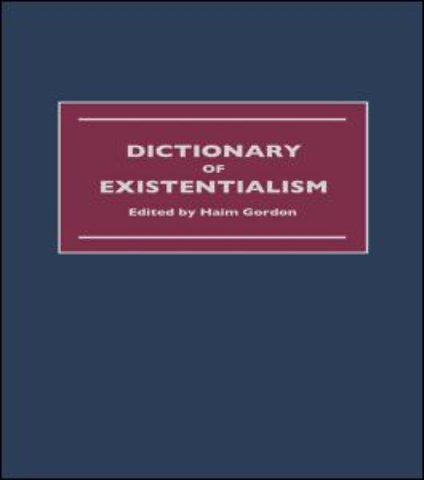 Dictionary of Existentialism