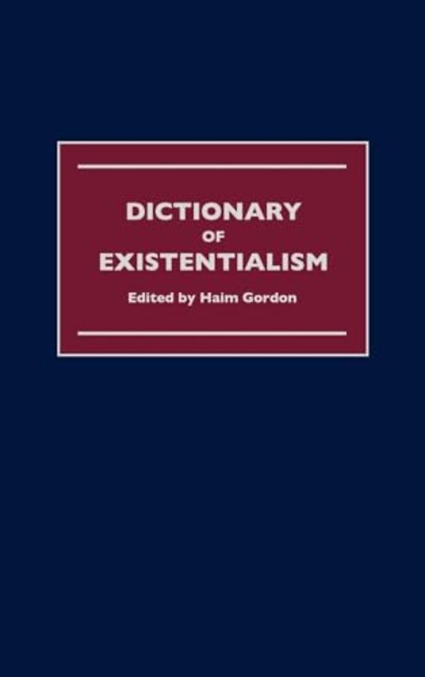 Dictionary of Existentialism