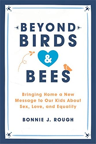 Beyond Birds and Bees
