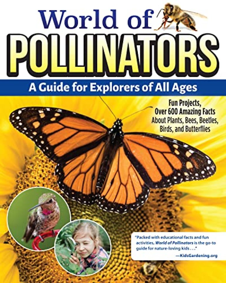 World of Pollinators: A Guide for Explorers of All Ages