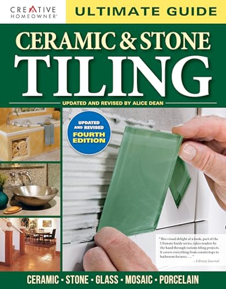 Ultimate Guide: Ceramic & Stone Tiling, 4th edition