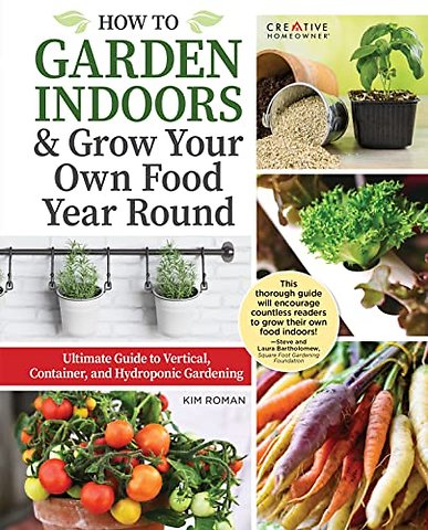 How to Garden Indoors & Grow Your Own Food Year Round