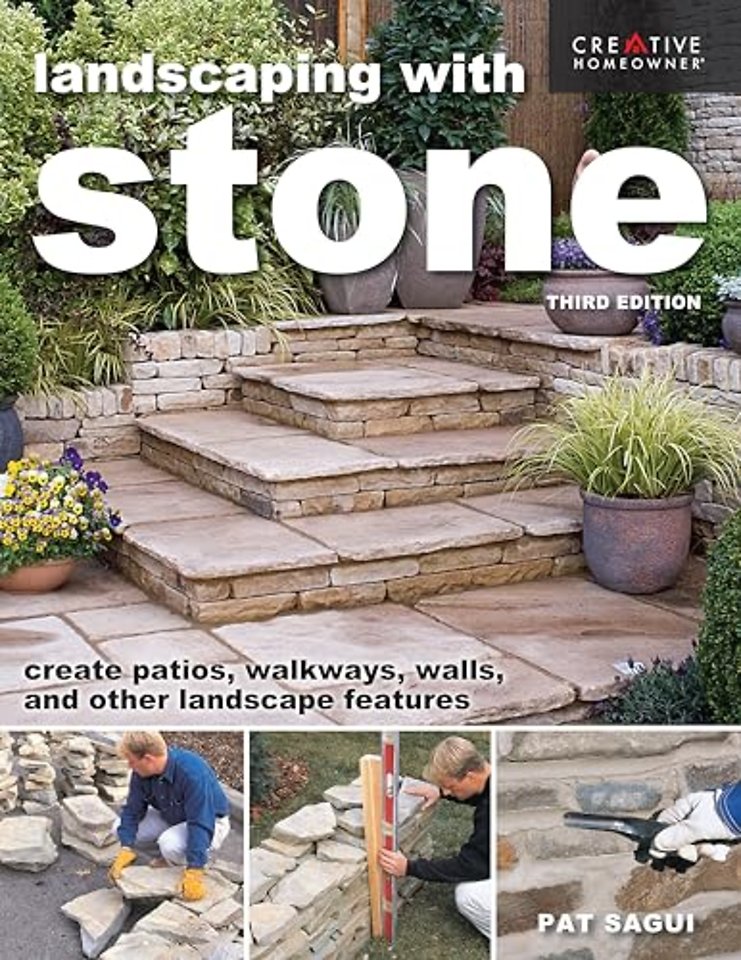 Landscaping with Stone, Third Edition