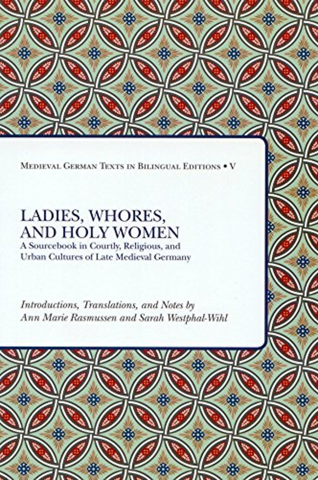 Ladies, Whores, and Holy Women