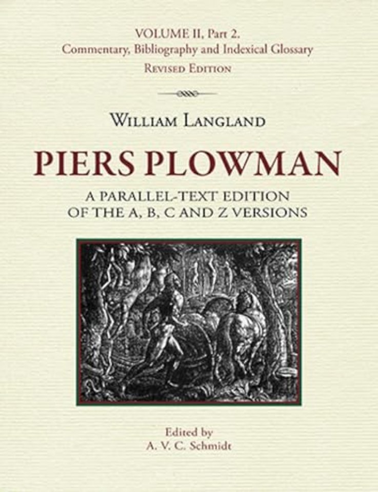 Piers Plowman, Volume II, Part 2: Commentary, Bibliography and Indexical Glossary