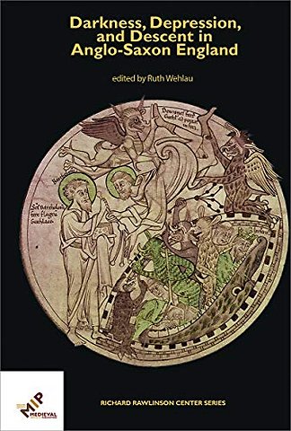 Darkness, Depression, and Descent in Anglo–Saxon England