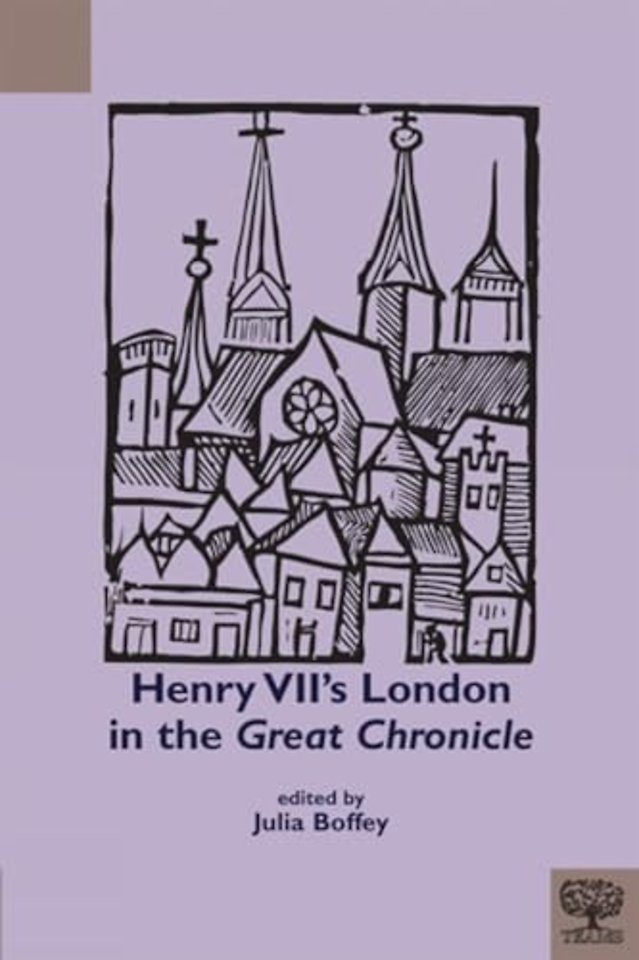Henry VII's London in the Great Chronicle