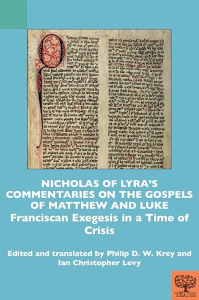 Nicholas of Lyra’s Commentaries on the Gospels of Matthew and Luke