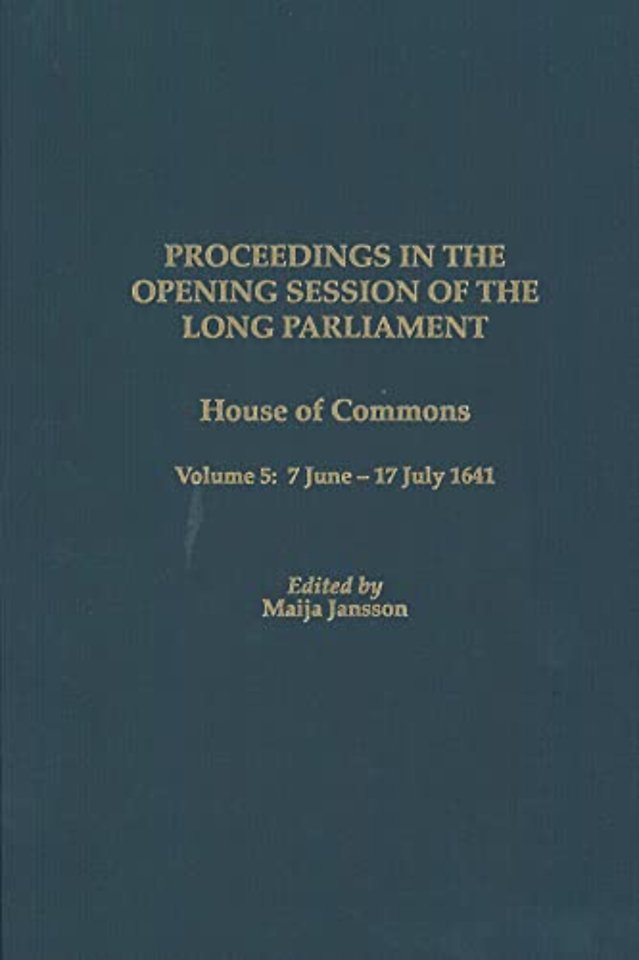 Proceedings in the Opening Session of the Long Parliament