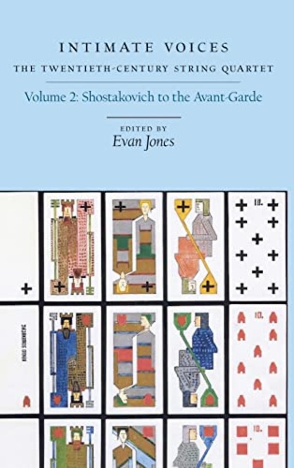 Intimate Voices: The Twentieth–Century String Quartet Volume 2: Shostakovich to the Avant–Garde