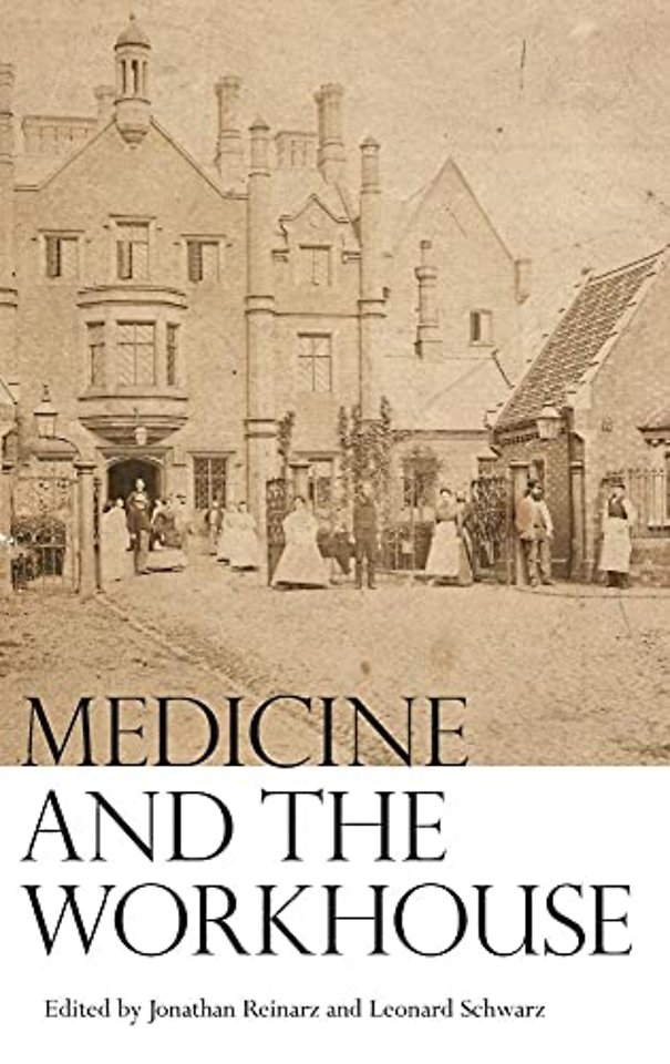 Medicine and the Workhouse