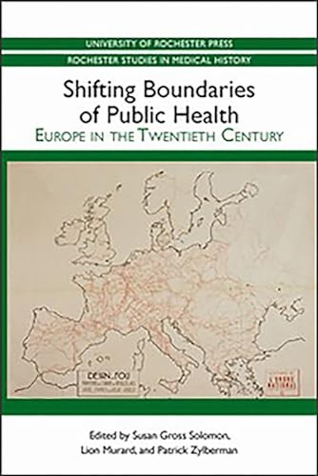 Shifting Boundaries of Public Health – Europe in the Twentieth Century