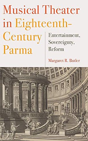 Musical Theater in Eighteenth-Century Parma
