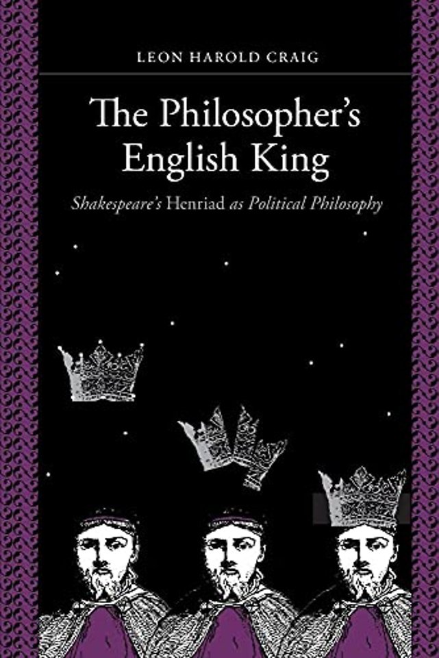 Philosopher`s English King – Shakespeare`s "Henriad" as Political Philosophy