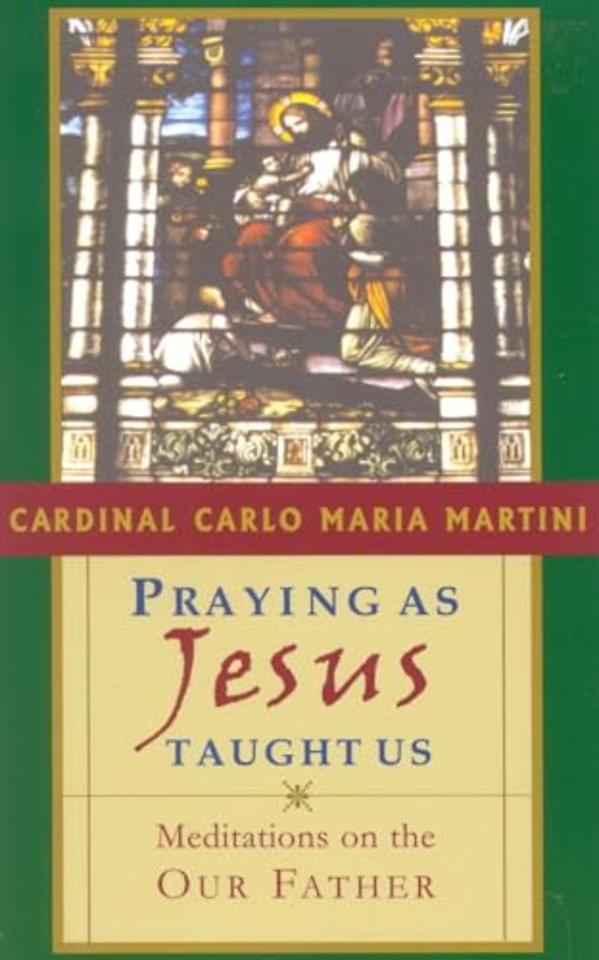 Praying as Jesus Taught Us