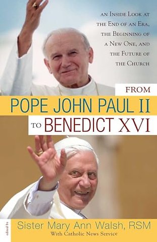 From Pope John Paul II to Benedict XVI