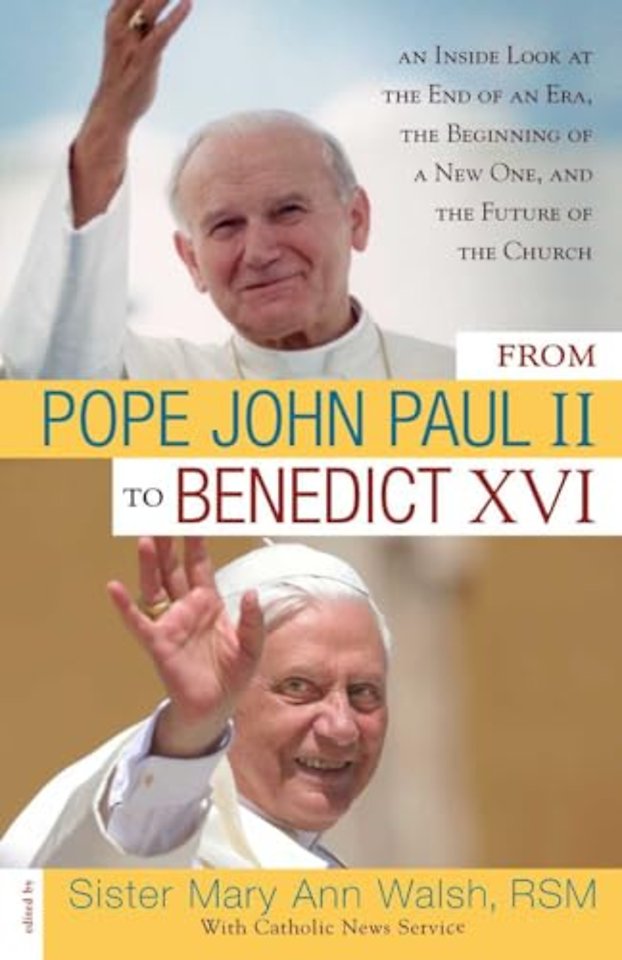 From Pope John Paul II to Benedict XVI