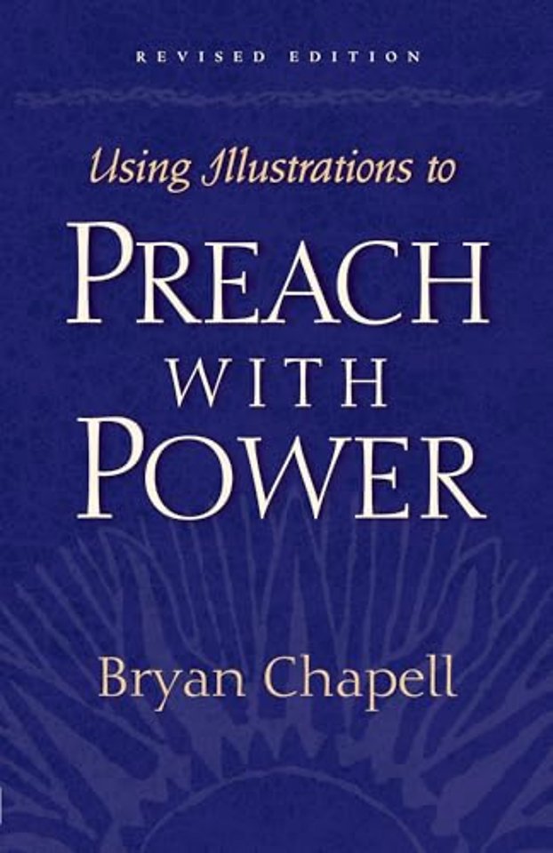 Using Illustrations to Preach with Power (Revised Edition)