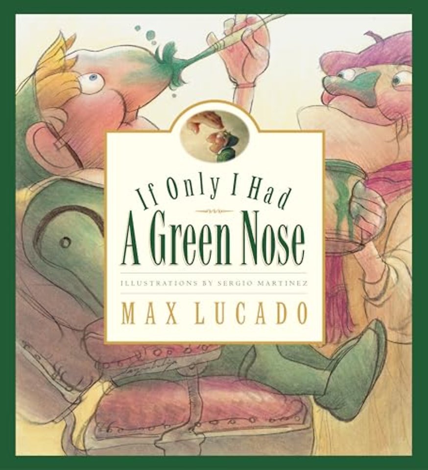 If Only I Had a Green Nose