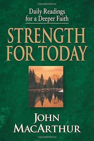 Strength for Today – Daily Readings for a Deeper Faith