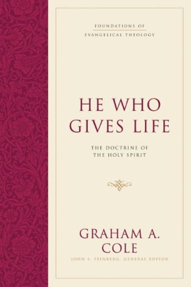 He Who Gives Life – The Doctrine of the Holy Spirit