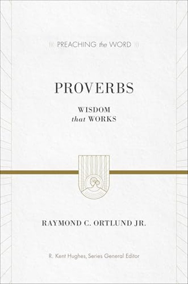 Proverbs – Wisdom That Works