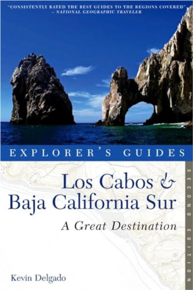 Explorer's Guide Los Cabos & Baja California Sur: A Great Destination