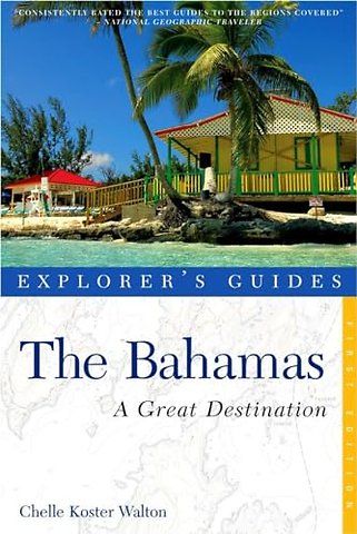 Explorer′s Guide Bahamas – A Great Destination