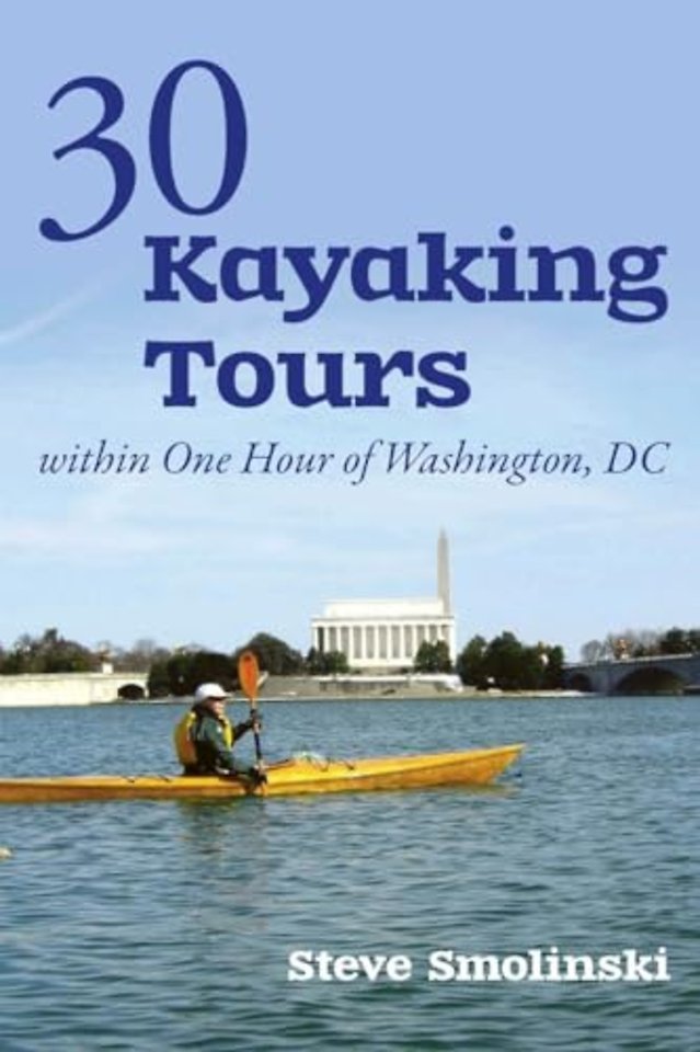 30 Kayaking Tours Within One Hour of Washington, D.C.