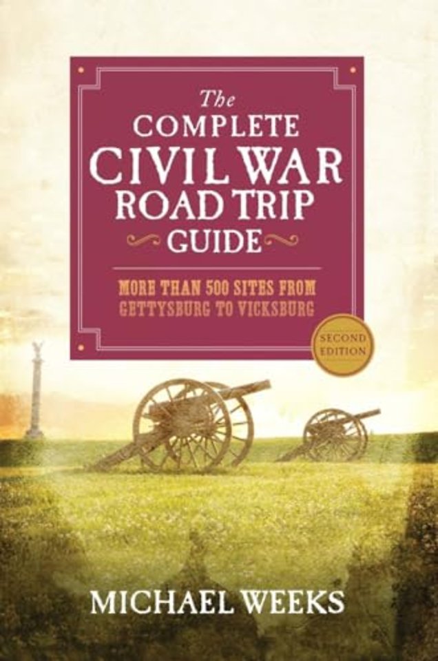 The Complete Civil War Road Trip Guide