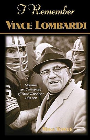 I Remember Vince Lombardi