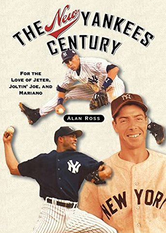 The New Yankees Century
