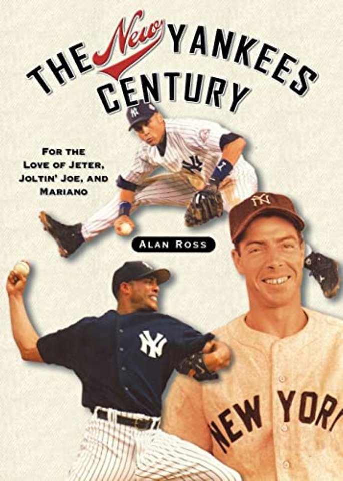 The New Yankees Century