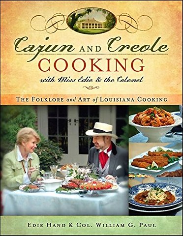 Cajun and Creole Cooking with Miss Edie and the Colonel