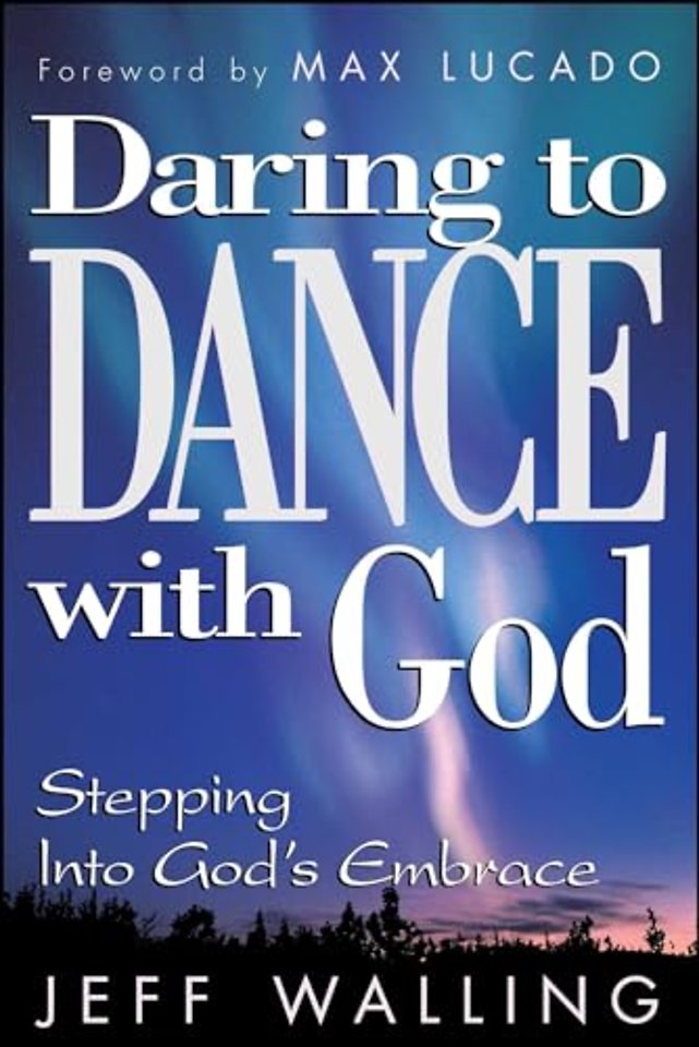 Daring to Dance With God