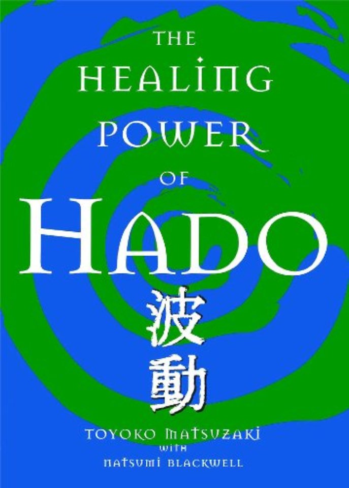 The Healing Power Of Hado