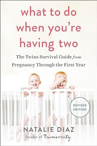 What to Do When You're Having Two