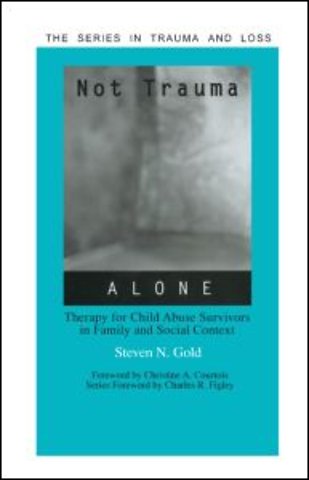 Not Trauma Alone