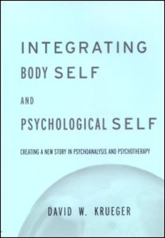 Integrating Body Self & Psychological Self
