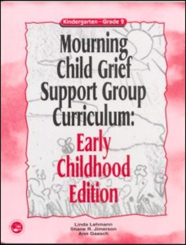 Mourning Child Grief Support Group Curriculum