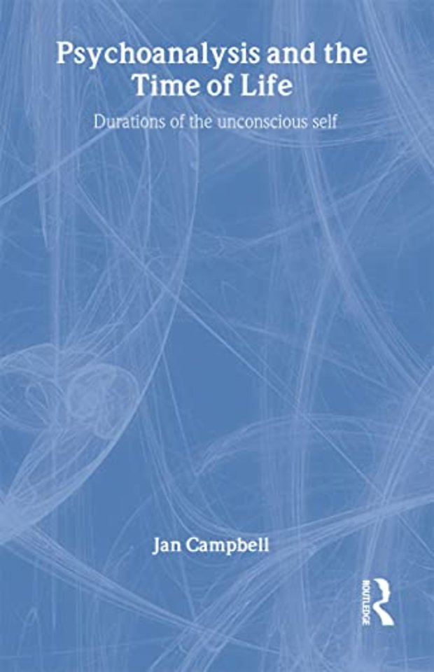 Psychoanalysis and the Time of Life