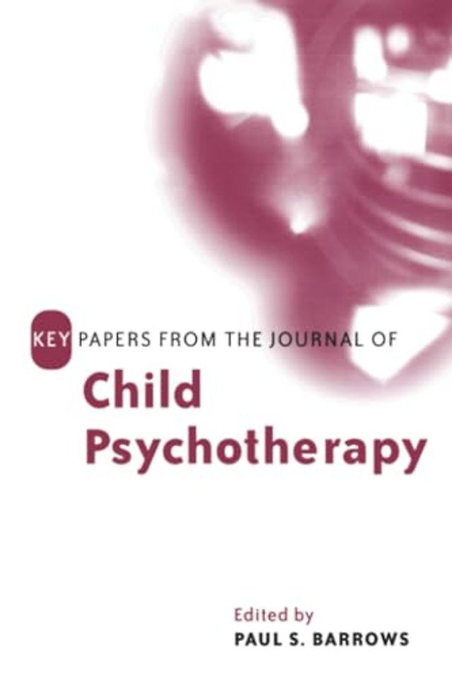 Key Papers from the Journal of Child Psychotherapy