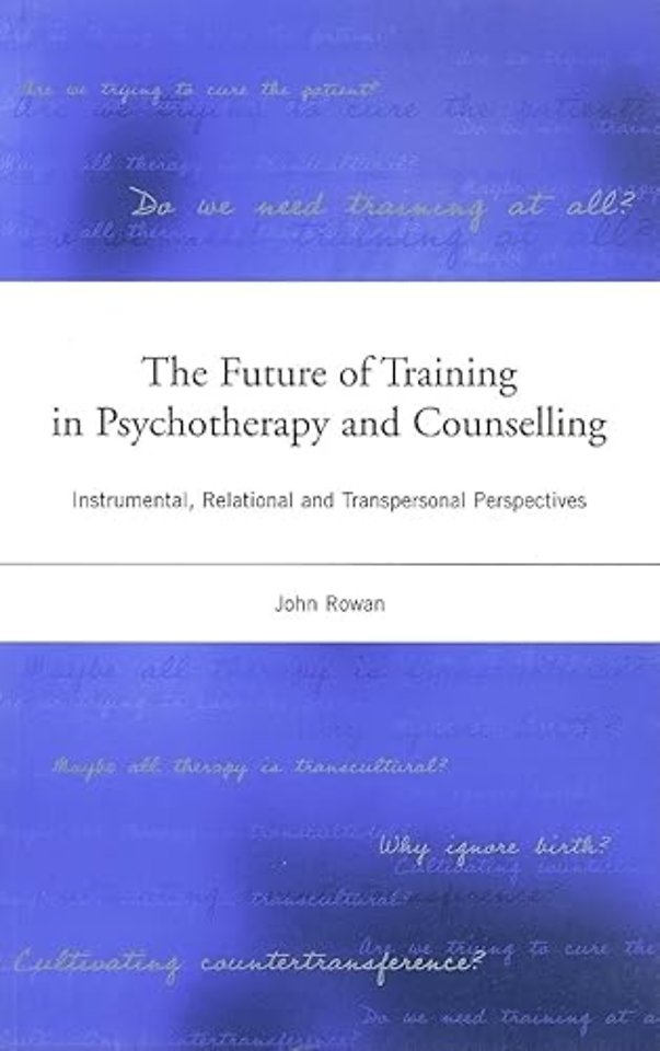 Future of Training in Psychotherapy and Counselling